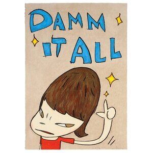 Damm It All By Yoshitomo Nara Poster 166
